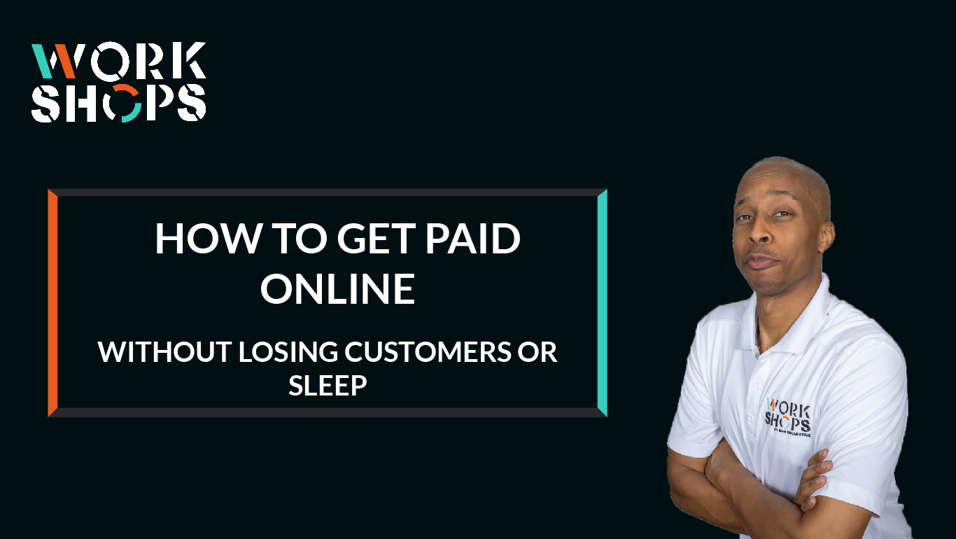How to Get Paid Online Without Losing Customers or Sleep