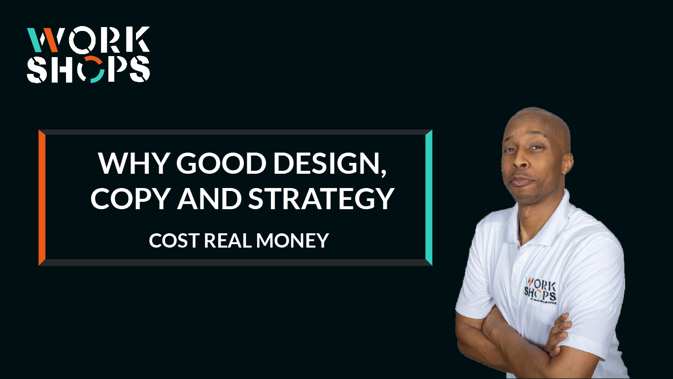 Why Good Design, Copy, and Strategy Cost Real Money