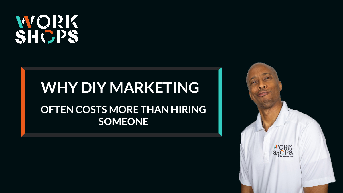 Why DIY Marketing Often Costs More Than Hiring Someone